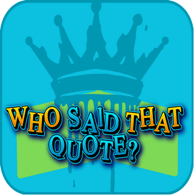 Thumbnail for Who Said That Quote?